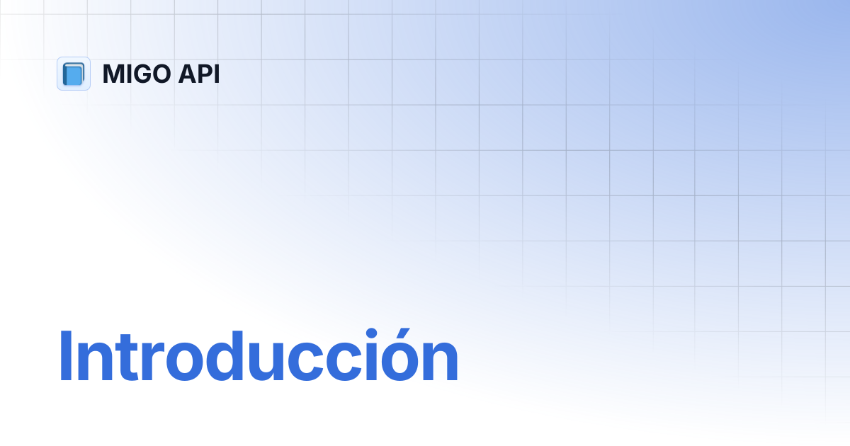Introducción | MIGO API